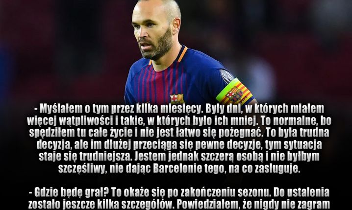 Iniesta zdradził, dlaczego odchodzi z Barcelony