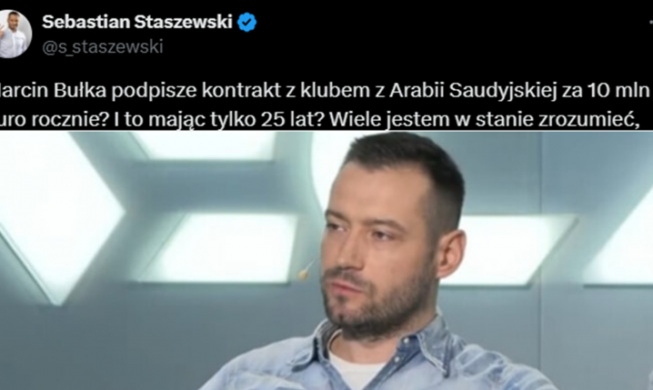 Sebastian Staszewski nt. PRZENOSIN Marcina Bułki do Arabii Saudyjskiej :D