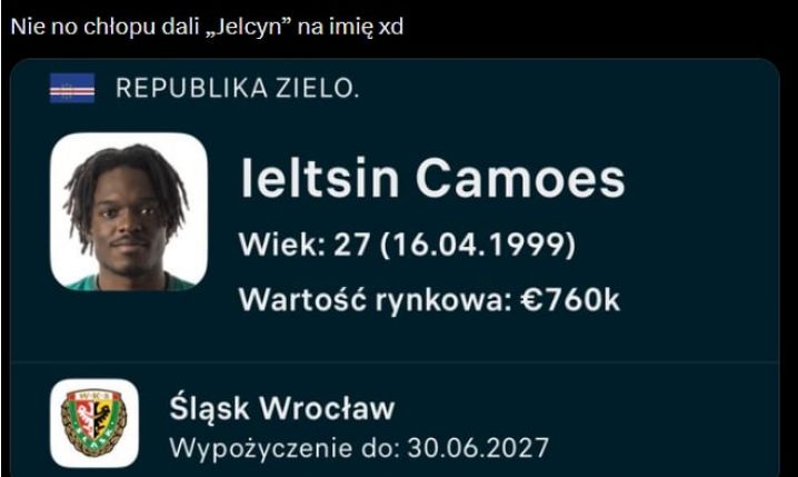 Tak na IMIĘ ma piłkarz Śląska Wrocław z Republiki Zielonego Przylądka :D