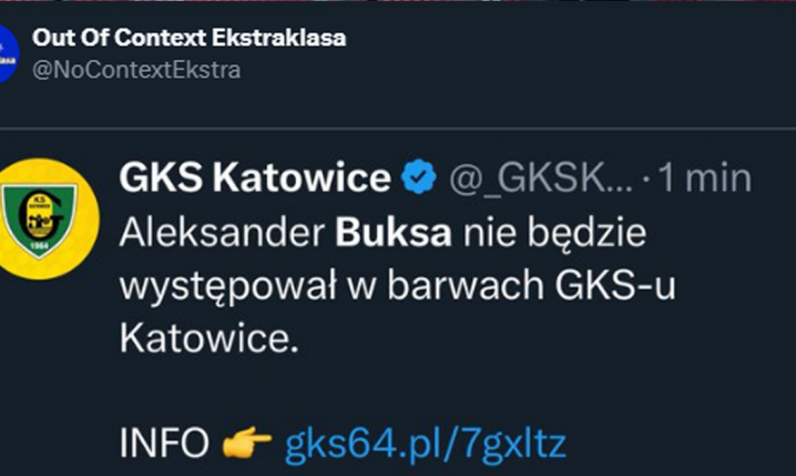 GKS Katowice wita Aleksandra Buksę i... żegna Aleksandra Buksę XD