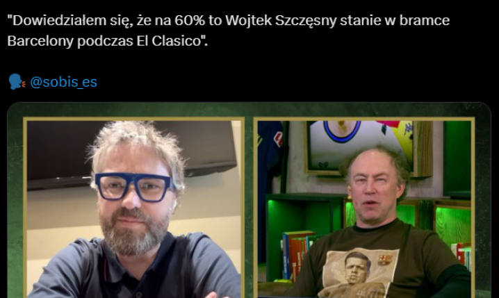 Na TYLE PROCENT Wojciech Szczęsny zagra w El Clasico :D