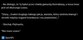 DIALOG z udziałem Jakuba Koseckiego nt. JEGO UMIEJĘTNOŚCI i WARUNKÓW WIZYCZNYCH xD