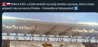 Kibice ŁKSu wnieśli oprawę, która miała być na meczu Polska - Holandia!