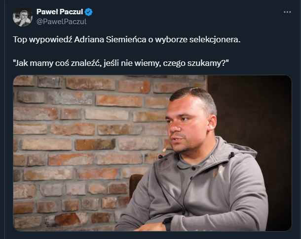 Adrian Siemieniec MOCNO o wyborze nowego selekcjonera!