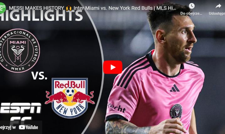 Inter Miami 6-2 New York Red Bulls [VIDEO SKRÓT MECZU]