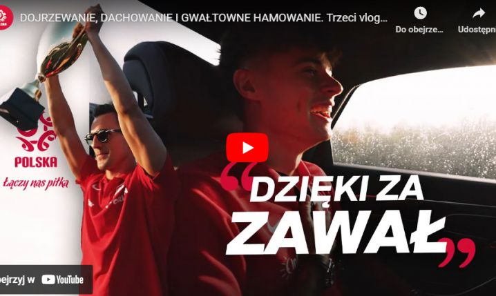 DOJRZEWANIE, DACHOWANIE I GWAŁTOWNE HAMOWANIE. Trzeci vlog z przygotowań do EURO 2024 [VIDEO]