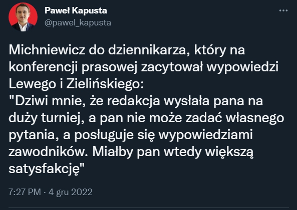 ZASKAKUJĄCE SŁOWA Michniewicza do dziennikarza cytującego Lewego i Zielińskiego!